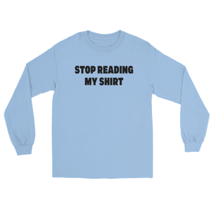 Stop Reading Light Blue Long Sleeve