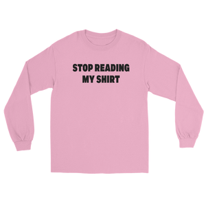 Stop Reading Light Pink Long Sleeve